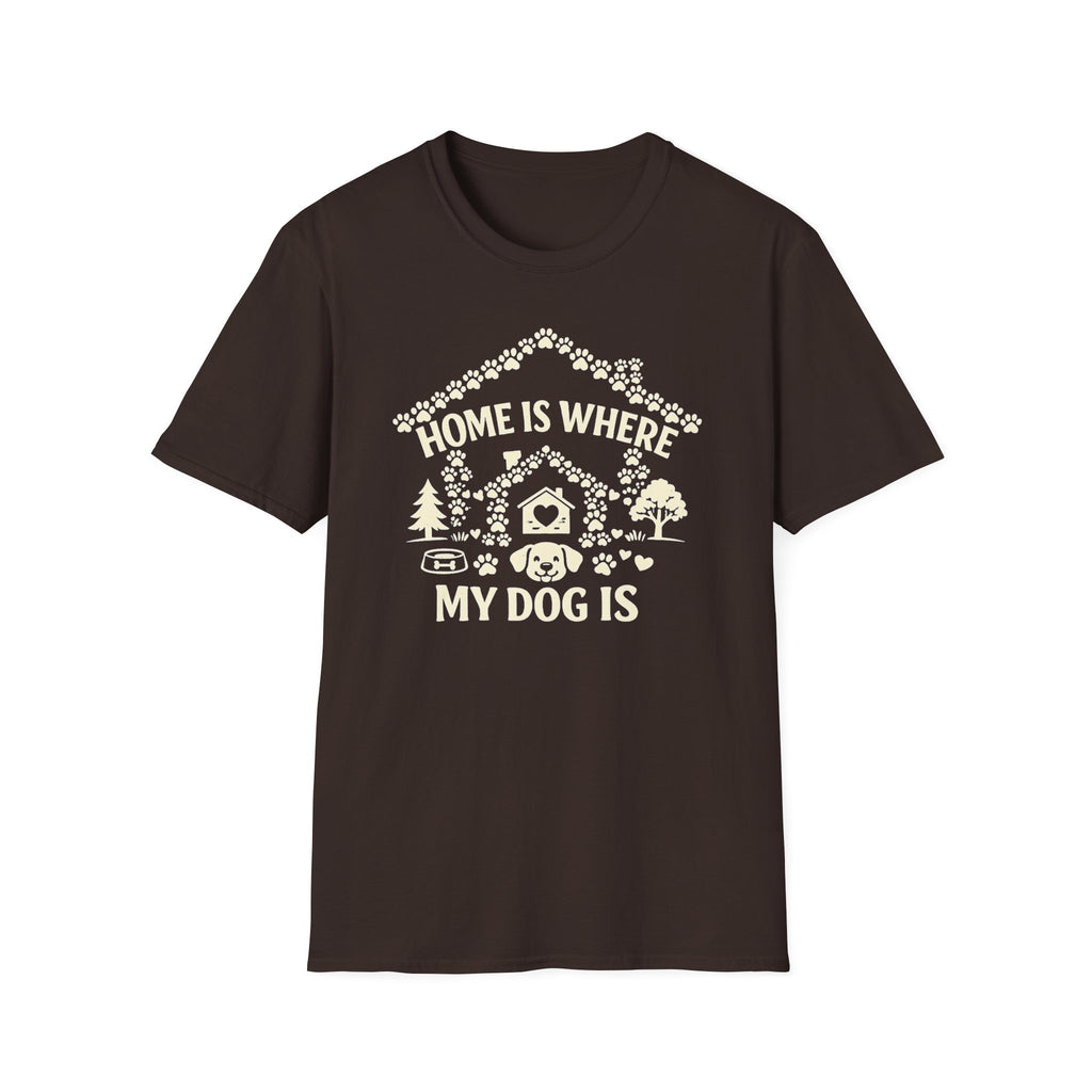 Dog Lover T-Shirt — "Home Is Where My Dog Is" Graphic Tee