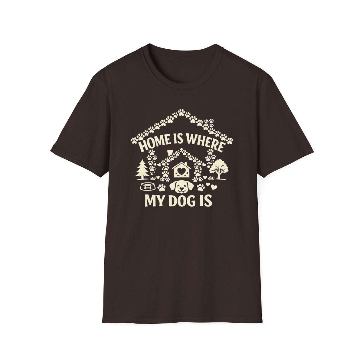 Dog Lover T-Shirt — "Home Is Where My Dog Is" Graphic Tee