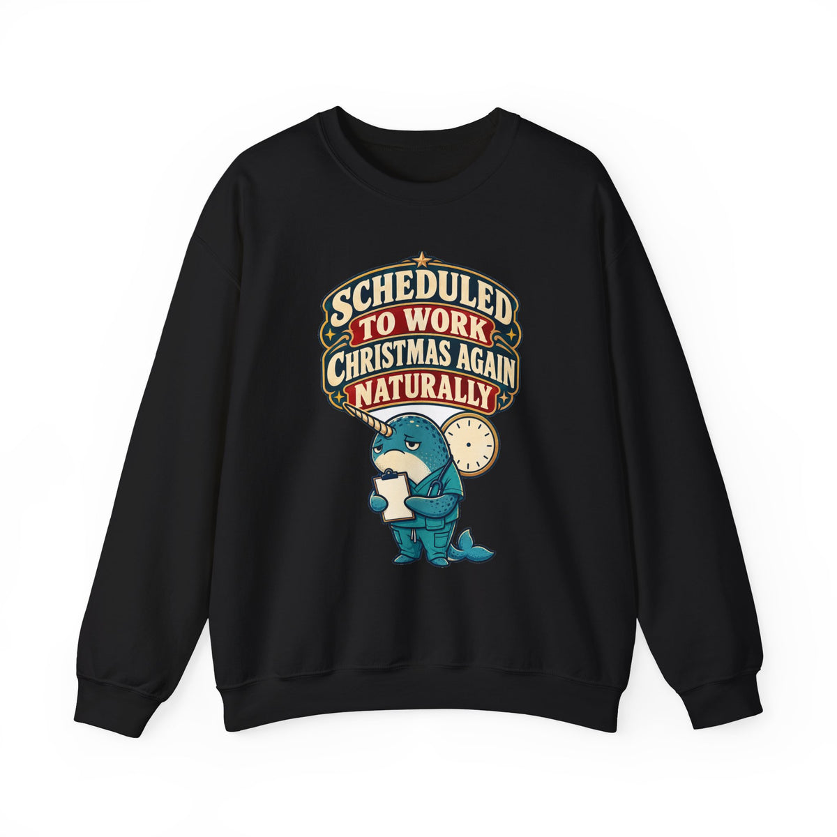 Funny Nurse Christmas Sweatshirt Scheduled To Work Christmas Again Naturally Shirt, Funny Nurse Gift, Christmas Gift, Funny Tee