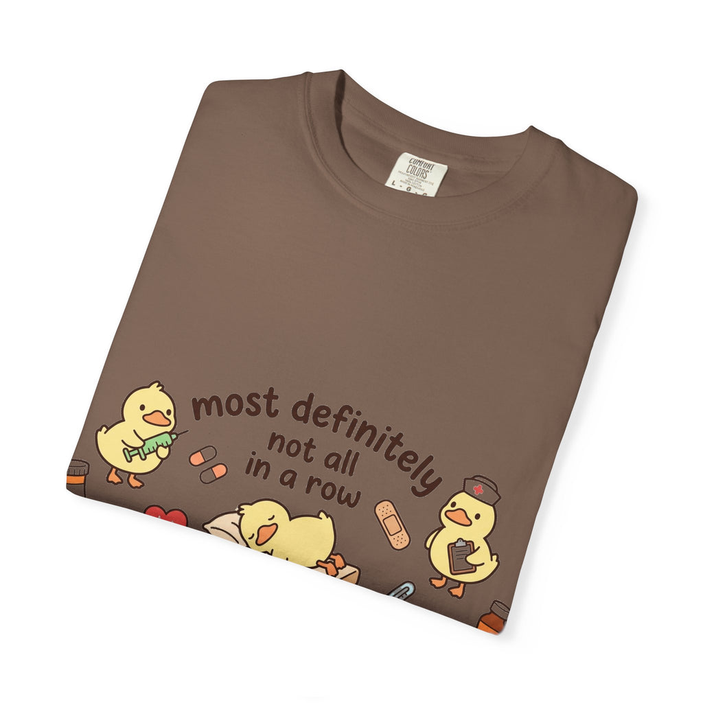 Most Definitely Not All In A Row Shirt, Funny Nurse Duck Tee, Cute Duckling Nurse Shirt, RN Gift