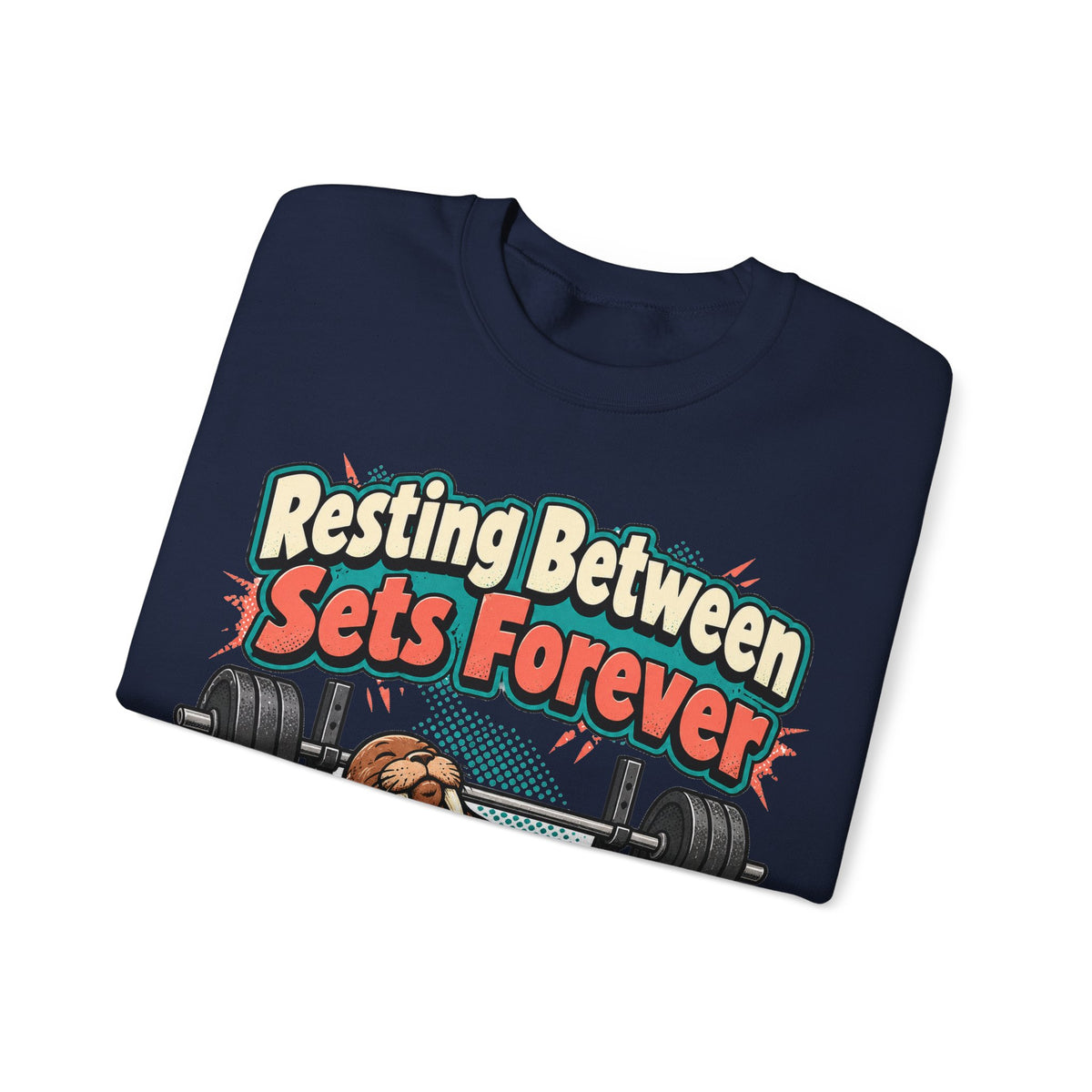funny gym Sweatshirt Resting Between Sets Forever Sweatshirt, Funny Lifting Graphic Sweatshirt,