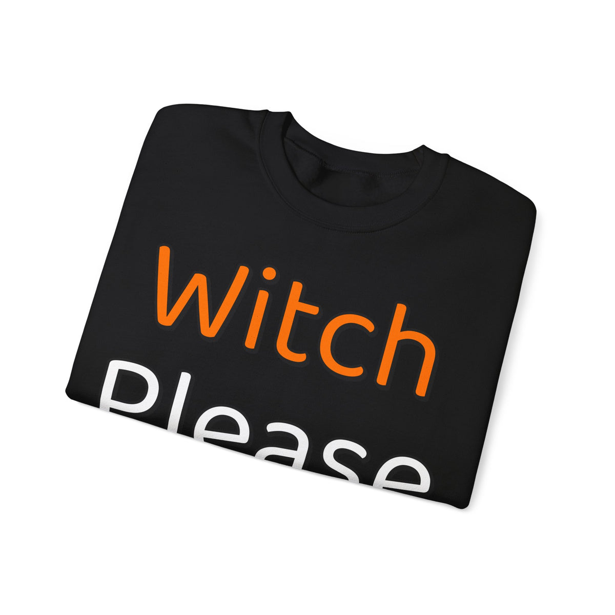 Witch Please Sweatshirt | Funny Halloween Sweatshirt | Spooky Season Sweatshirt | Sarcastic Halloween Gift | Halloween 2026