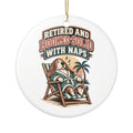 Retired And Booked Solid With Naps Ornament, Funny Retirement Gift for Coworker, Retired Christmas Gift, Christmas Ornament 2026