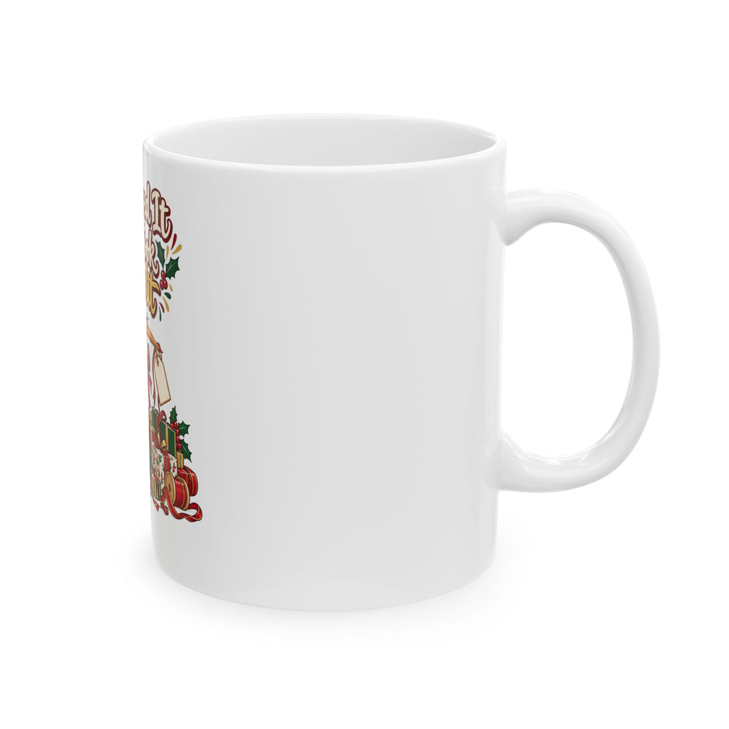 I Wrapped It You Took Credit Mug, Funny Mom Christmas Gift, Secret Santa Stocking Stuffer, 11oz 15oz Coffee Mug