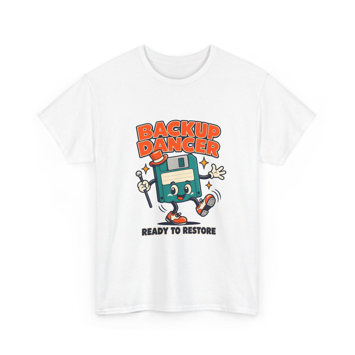 Backup Dancer T-Shirt — Ready to Restore