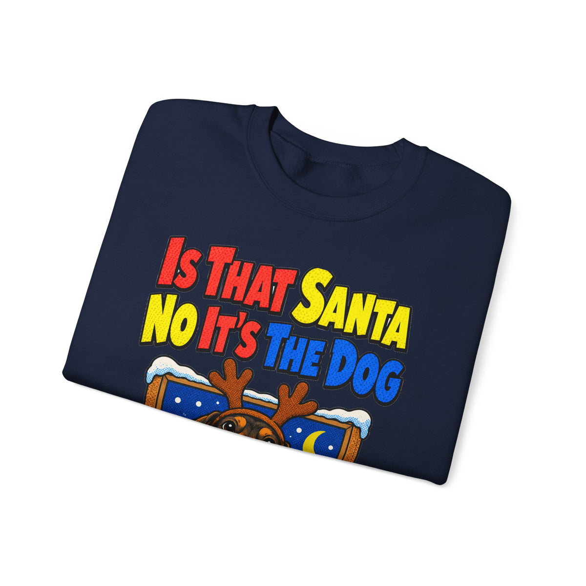 Funny Dog Gift Is That Santa No It's The Dog Ornament Mug Sweatshirt Christmas Gift for Dog Mom Dog Dad Dachshund Pet Lover
