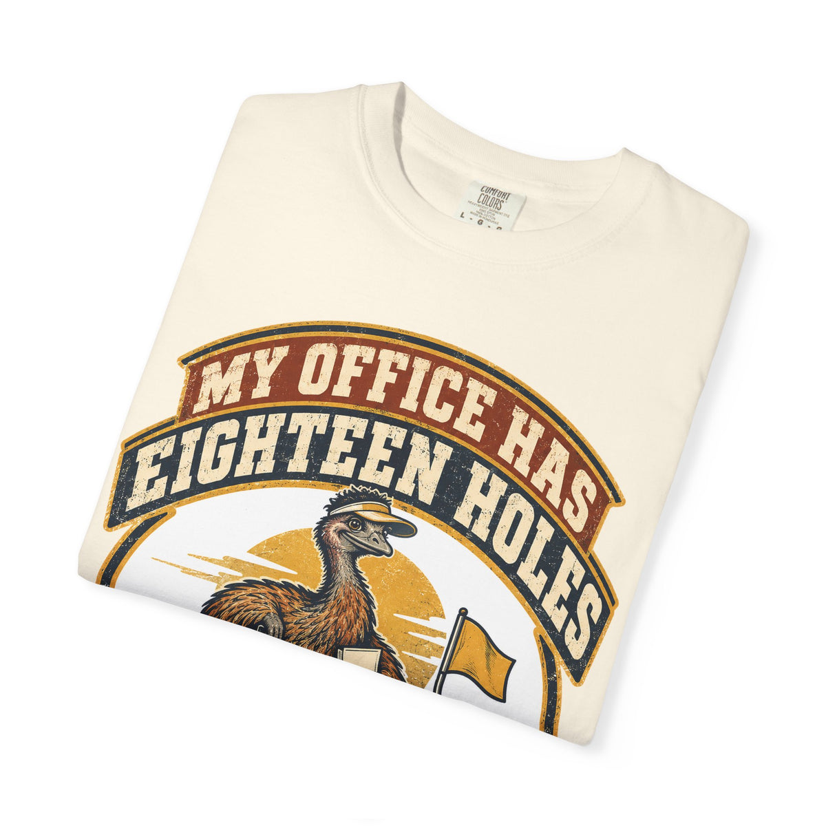 Funny Retirement Shirt My Office Has Eighteen Holes, Retirement Gift Tee, Comfort Colors Graphic Shirt