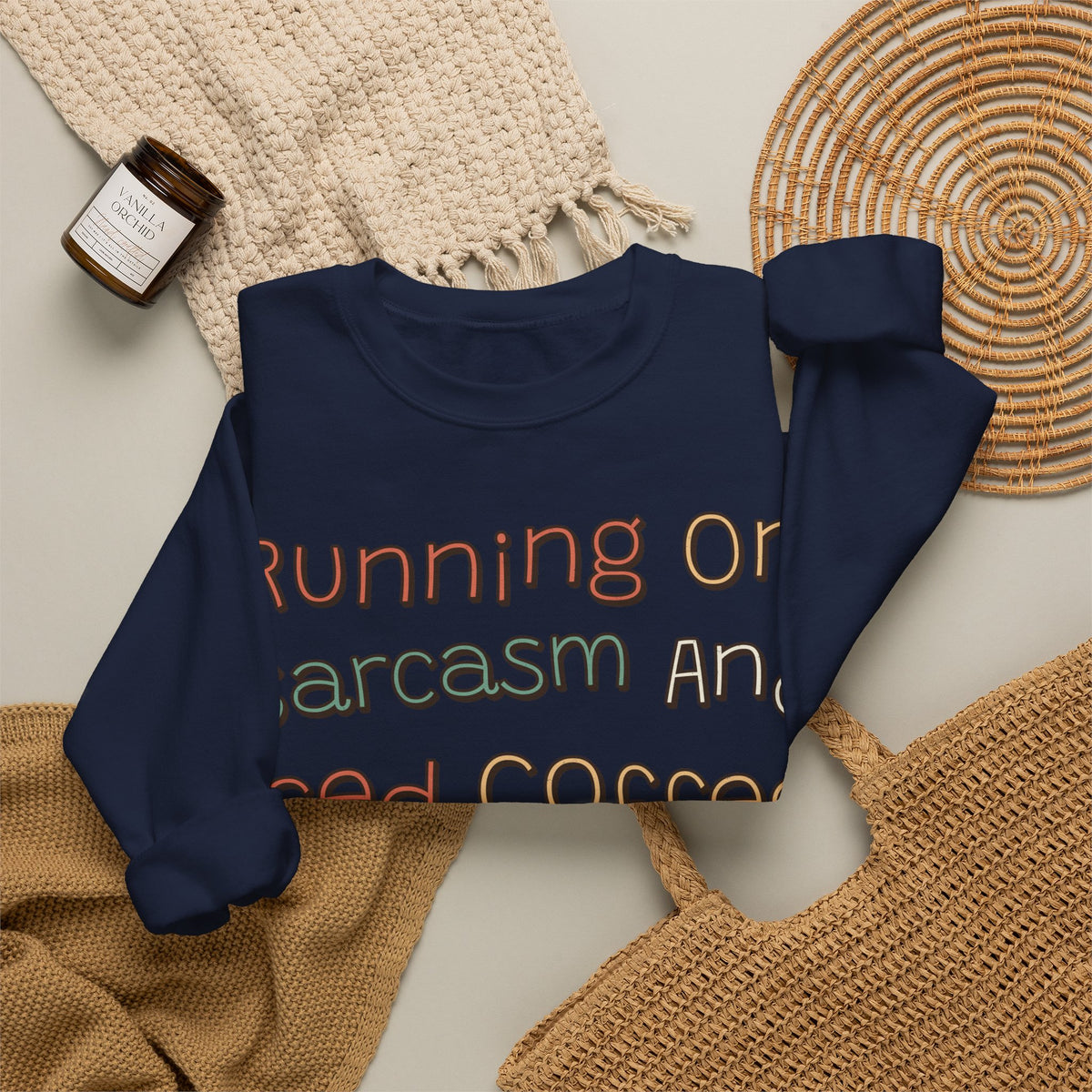 Sarcastic Sweatshirt For Women Running On Sarcasm And Iced Coffee | Funny Sarcasm Sweatshirt | Sarcastic Quote Sweatshirt | Gift