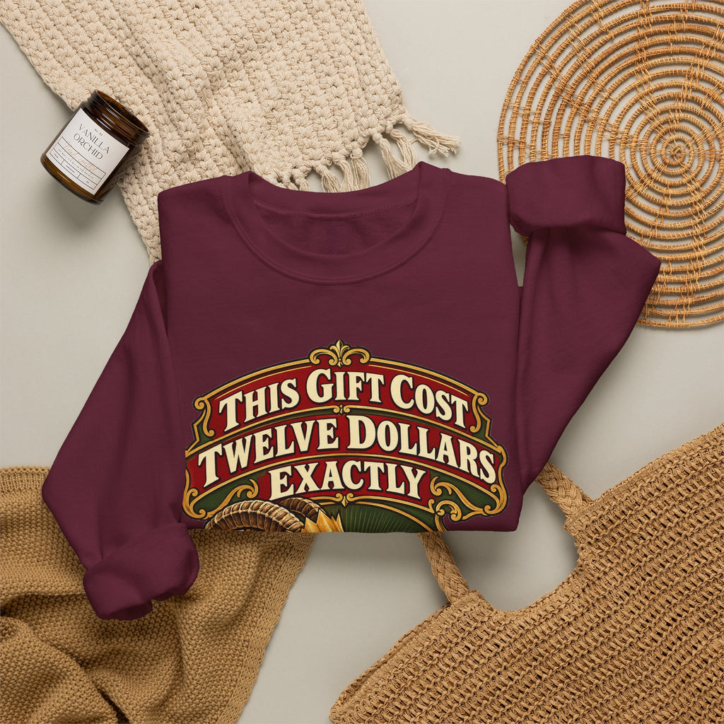 White Elephant Gift This Gift Cost Twelve Dollars Exactly Sweatshirt, Funny Gift Exchange Gift, Christmas Gift, Funny Tee