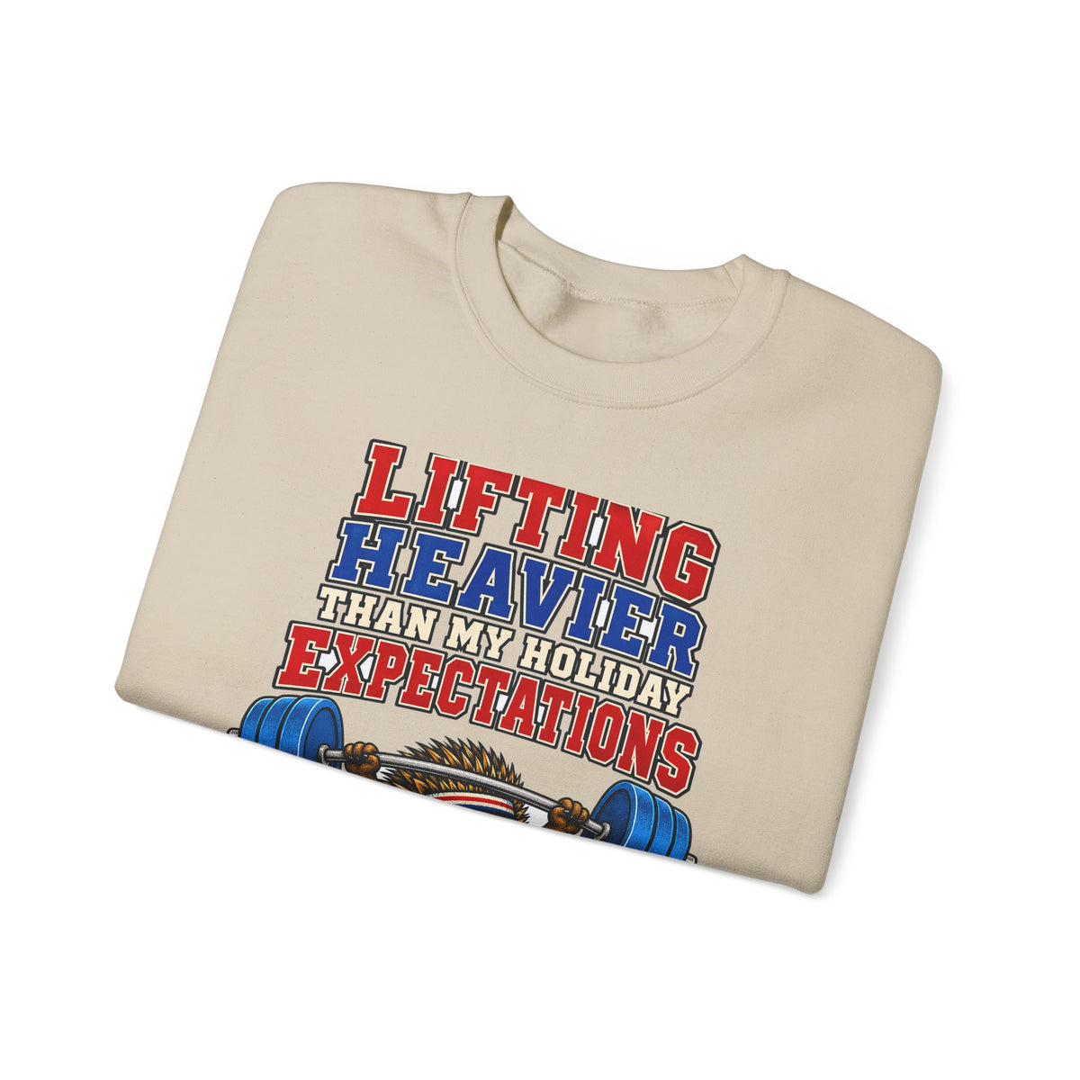 Funny Gym Sweatshirt Lifting Heavier Than My Holiday Expectations Shirt, Funny Gym Lover Gift, Christmas Gift, Funny Tee