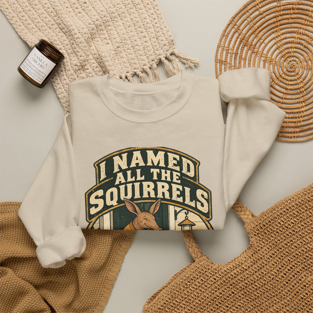 Funny Retirement Sweatshirt I Named All The Squirrels Retired Gift Comfort Colors Tee for Men and Women