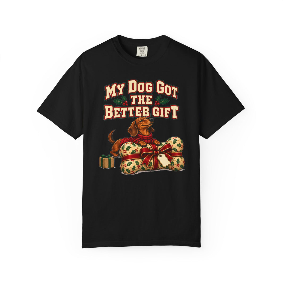 Funny Christmas Dog Shirt My Dog Got The Better Gift Shirt, Funny Holiday Gift Shirt, Christmas Gift Idea