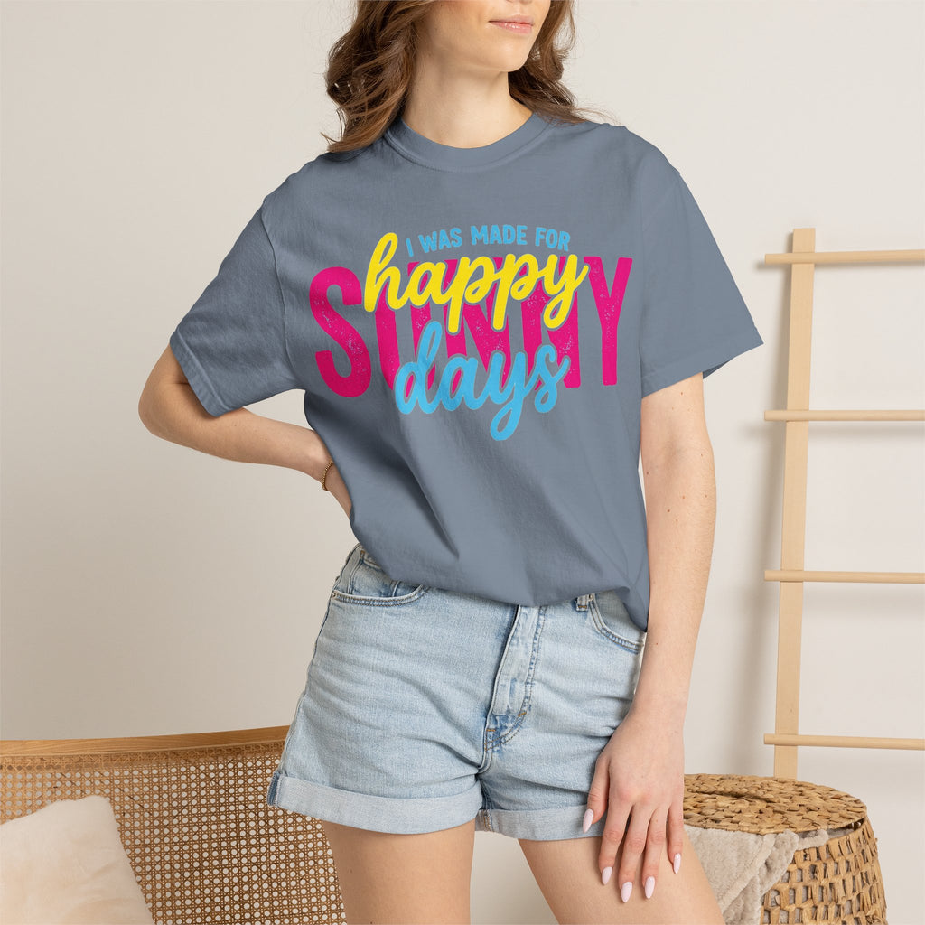I Was Made For Happy Sunny Days Shirt, Retro Summer Typography Tee, Bright Beach Shirt, Summer Gift