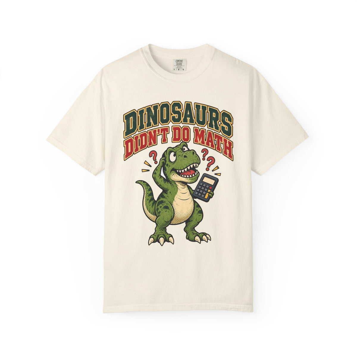 Funny Teacher Shirt High School Dinosaurs Didn't Do Math | Funny Teacher Shirt | Sarcastic Quote Shirt | Gift