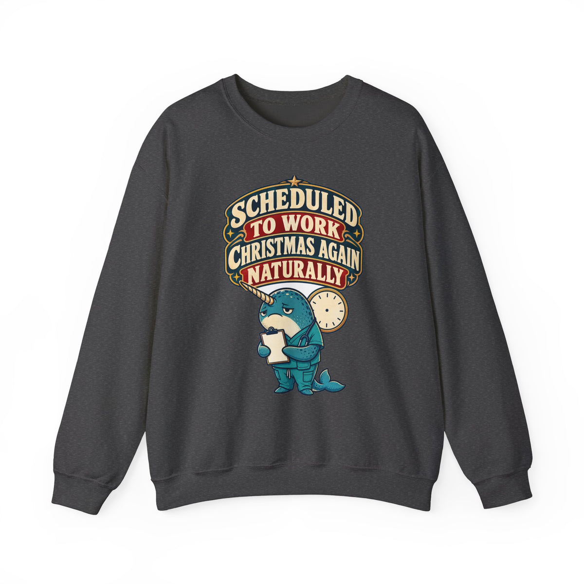 Funny Nurse Christmas Sweatshirt Scheduled To Work Christmas Again Naturally Shirt, Funny Nurse Gift, Christmas Gift, Funny Tee
