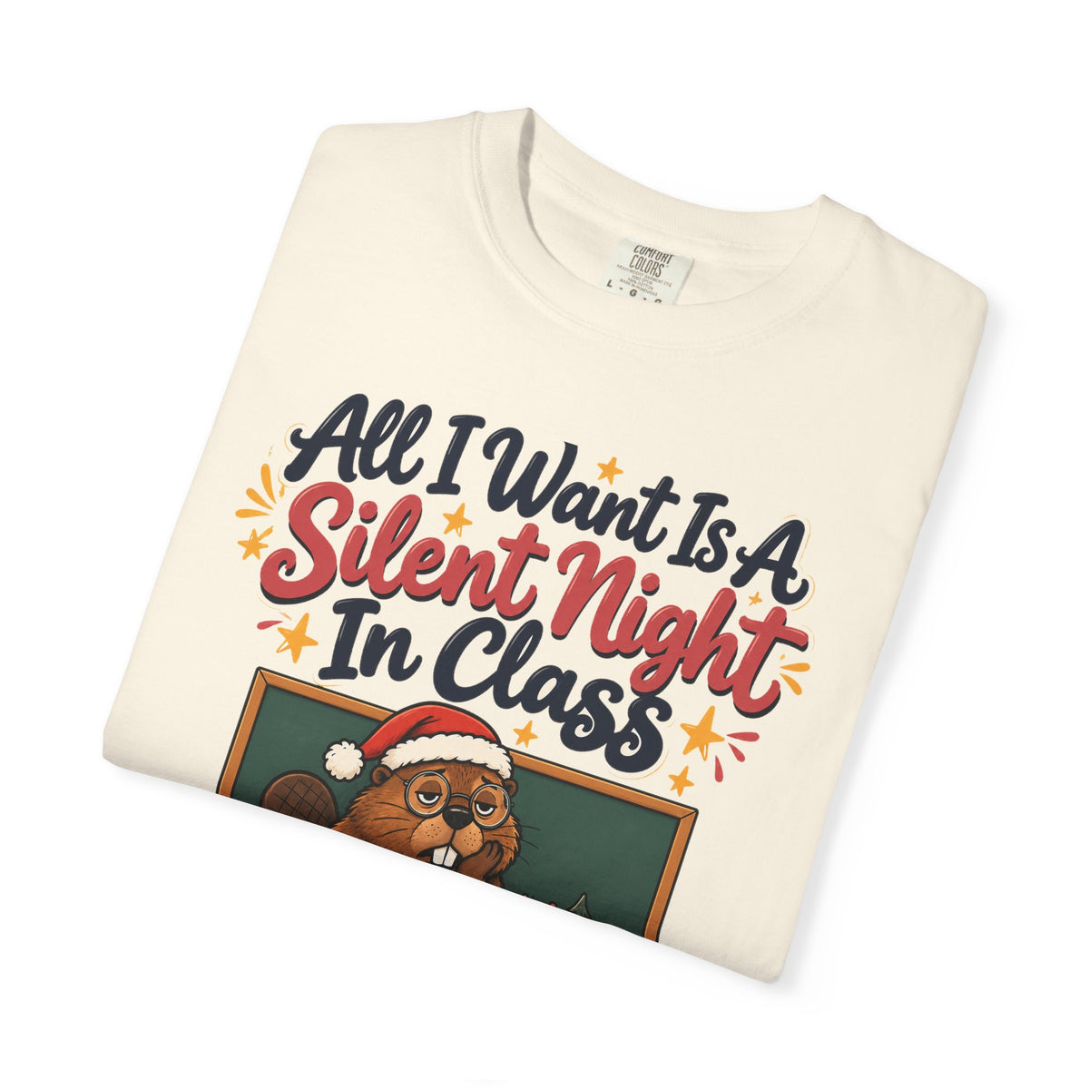 Funny Teacher Gift All I Want Is A Silent Night In Class Ornament Mug Shirt Christmas Gift from Student Beaver