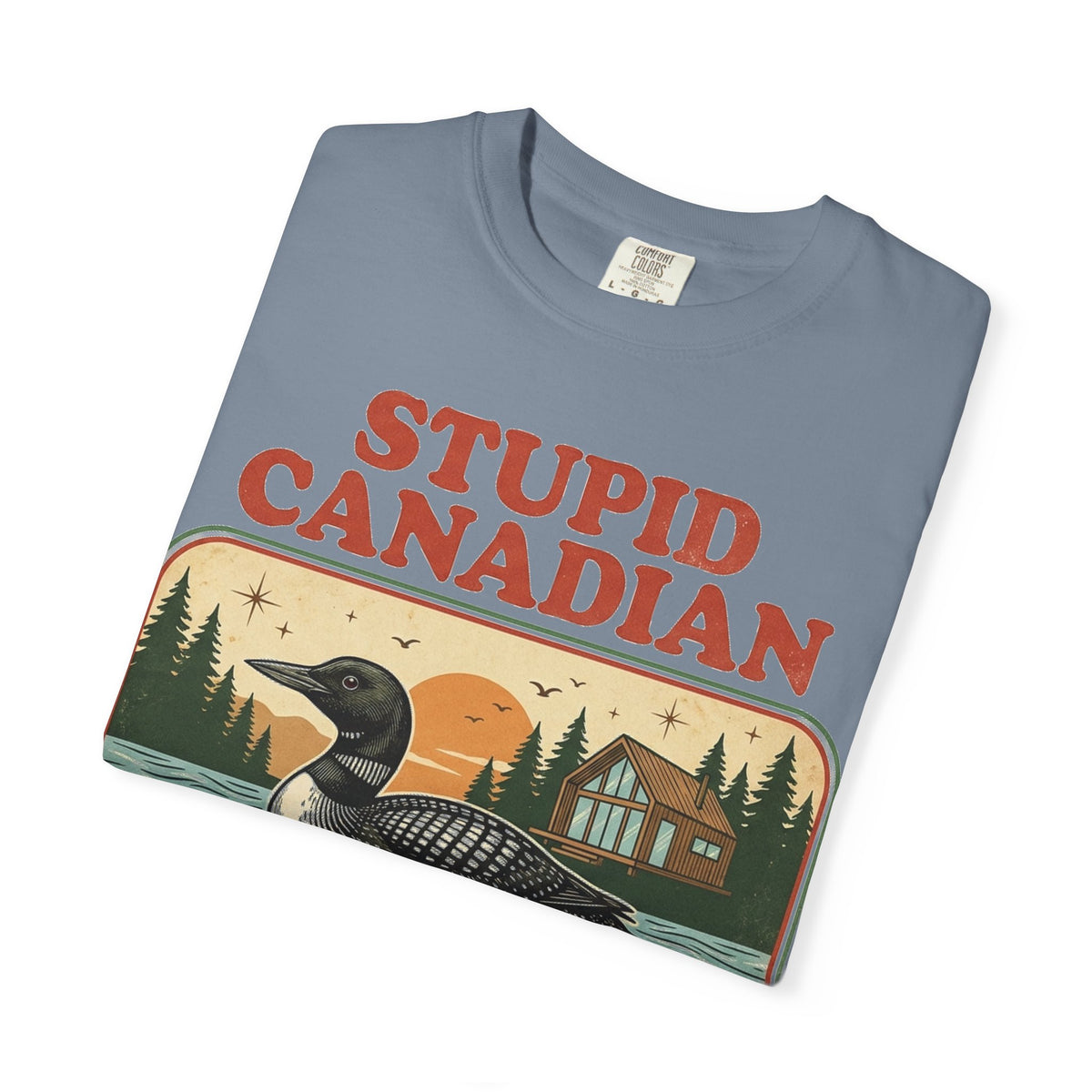 Stupid Canadian Wolf-Bird Shirt, Retro Loon Lake Badge Tee, Funny Canada Cabin Shirt, Lake Life Gift