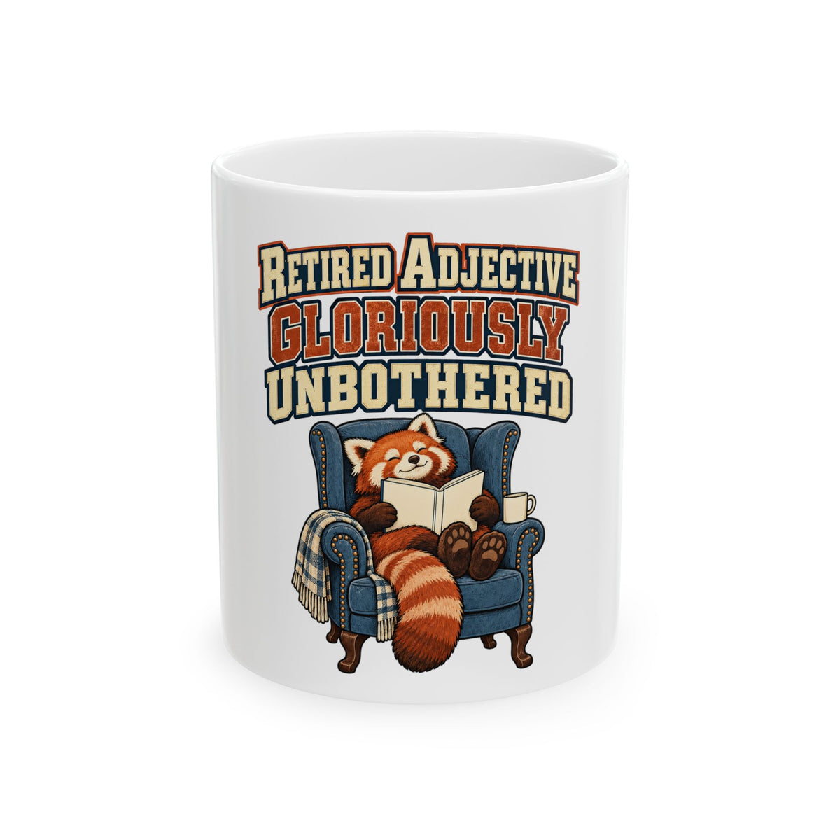 Retired Adjective Gloriously Unbothered Mug, Funny Retirement Gift for Coworker, Retired Christmas Gift, Coffee Mug 11oz 15oz