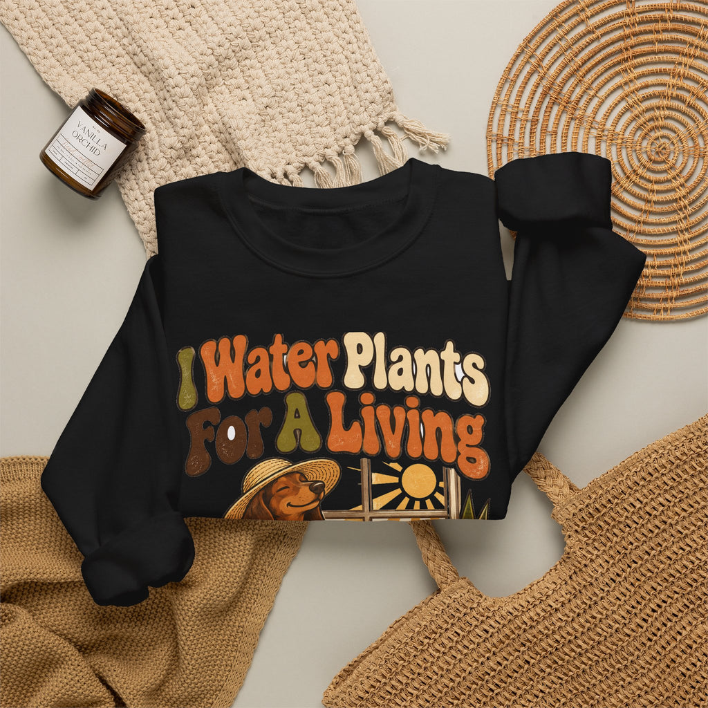Funny Retirement Sweatshirt I Water Plants For A Living Retired Gift Gardening Tee Comfort Colors Humor