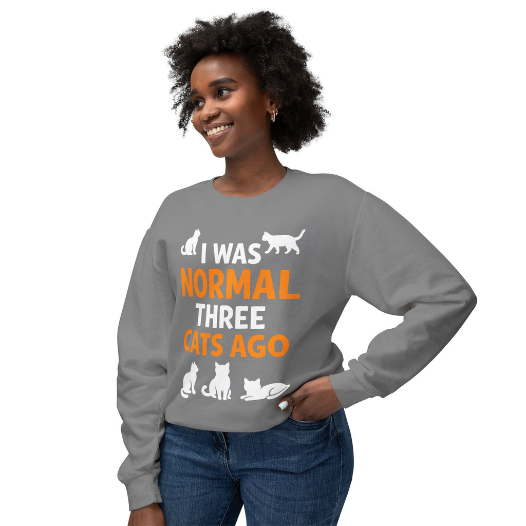 Cat Lover Sweatshirt - "I Was Normal Three Cats Ago" Lightweight Crewneck