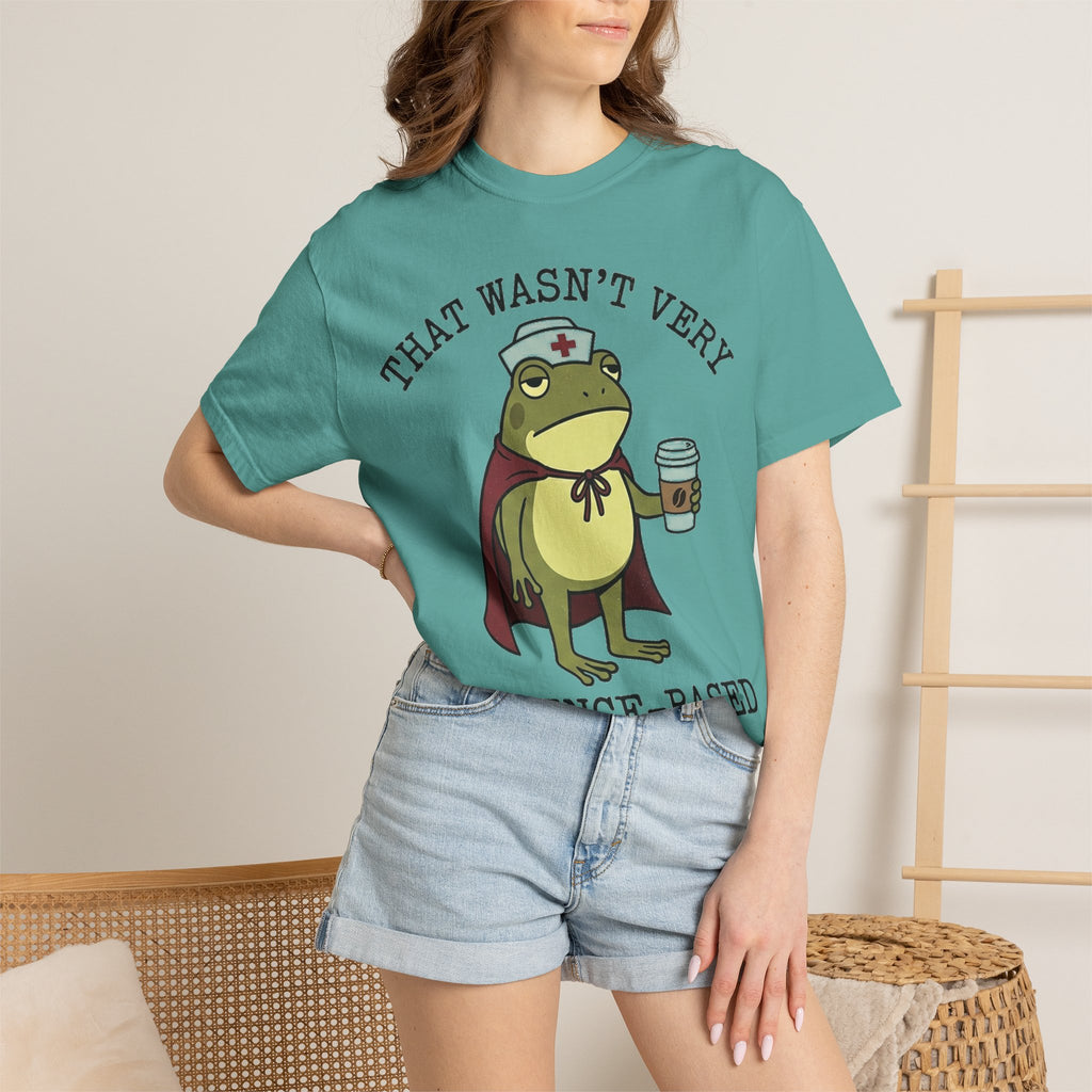 That Wasn't Very Evidence-Based Of You Shirt, Funny Nurse Frog Tee, Sarcastic Nursing Student Shirt, RN Gift