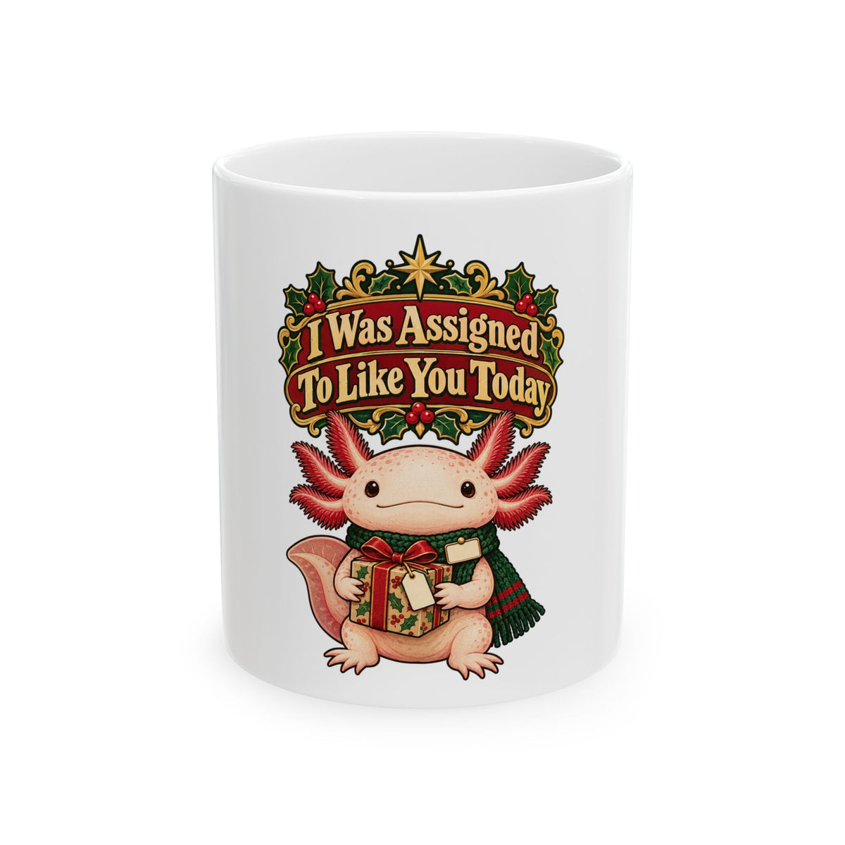 I Was Assigned To Like You Today Mug, Funny Coworker Christmas Gift, Secret Santa Stocking Stuffer, 11oz 15oz Coffee Mug