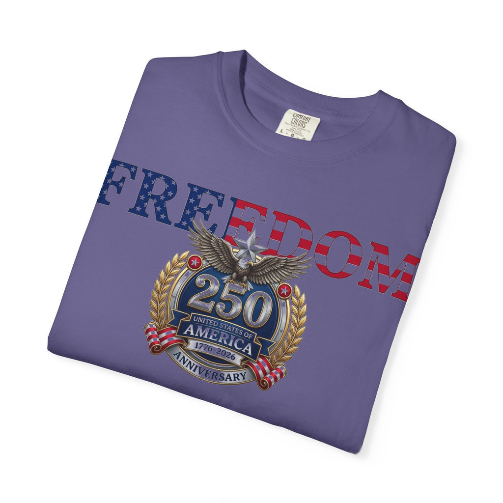 Freedom America 250 Shirt, Semiquincentennial 1776-2026 Tee, Patriotic Anniversary Shirt, Fourth Of July Gift