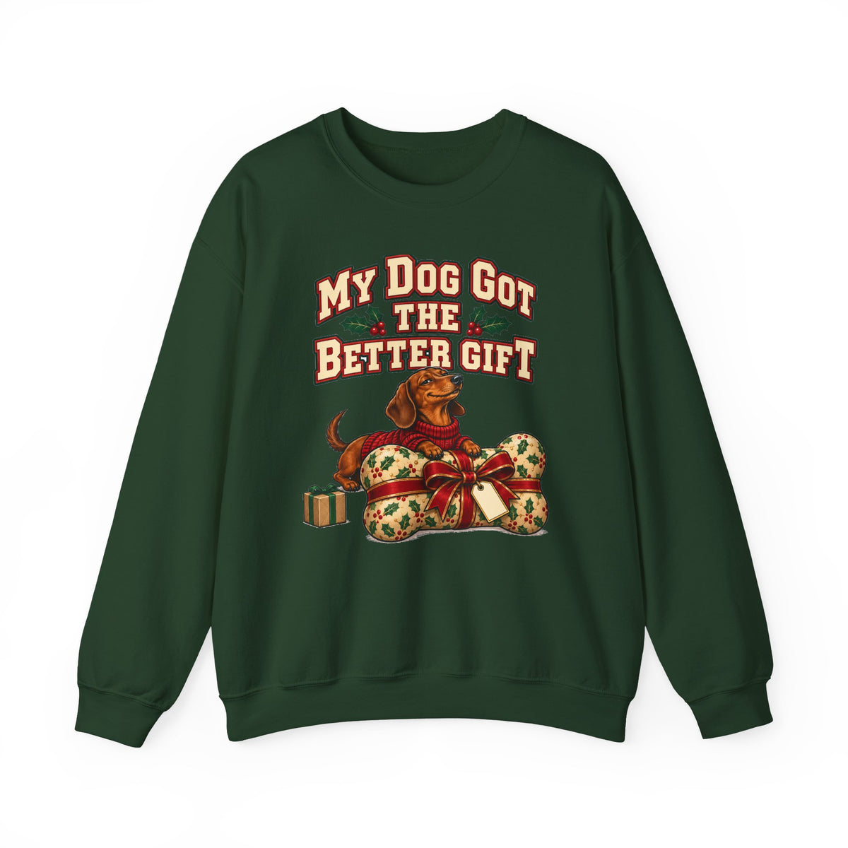 Funny Christmas Dog Sweatshirt My Dog Got The Better Gift Shirt, Funny Holiday Gift Tee, Christmas Gift Idea