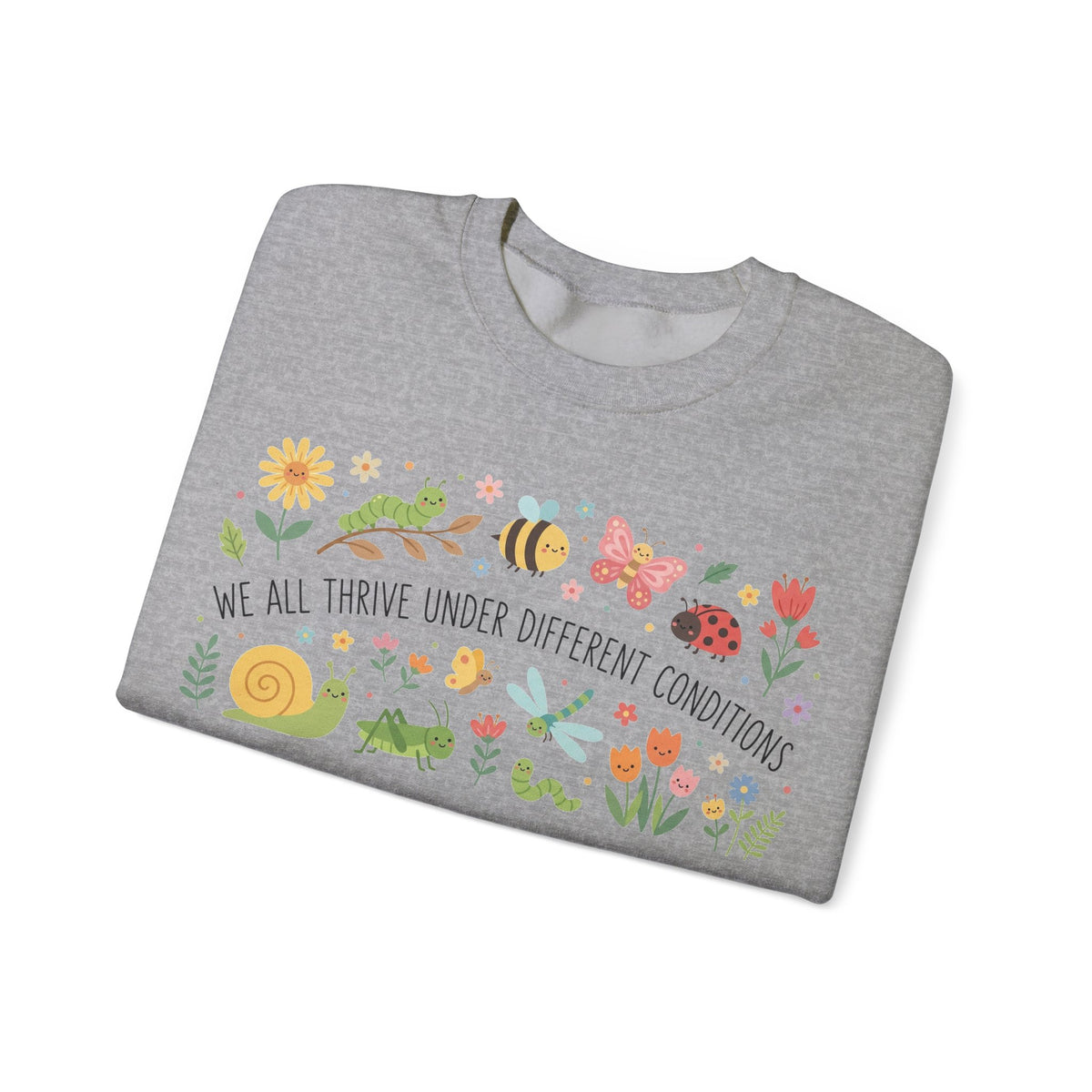 We All Thrive Under Different Conditions Sweatshirt, Inclusion Garden Bugs Sweatshirt, Special Education Teacher Gift, Neurodiversity Sweats