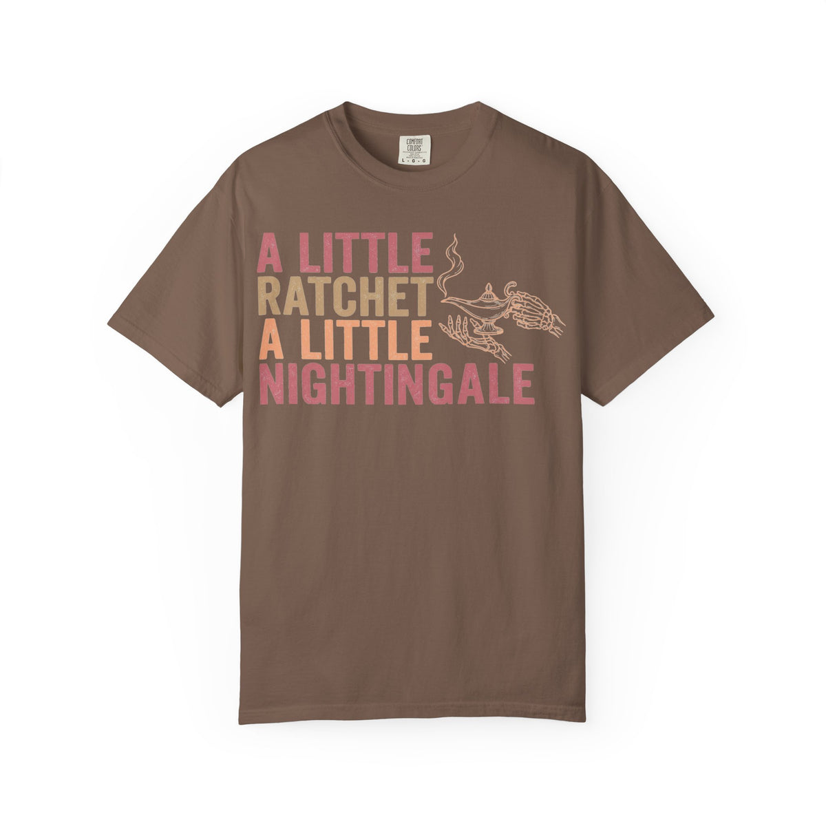 A Little Ratchet A Little Nightingale Shirt, Funny Nurse Shirt, Skeleton Hand Lamp Nurse Tee, Sarcastic RN Gift