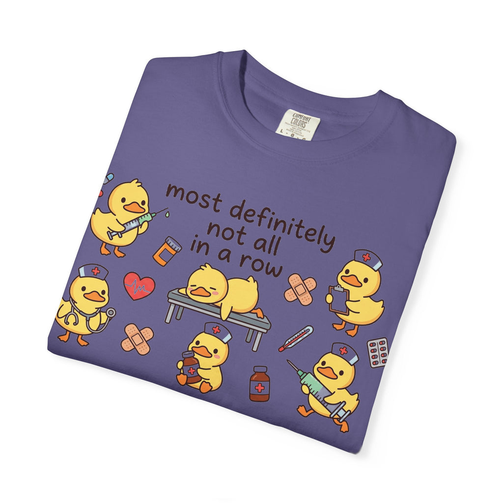 Most Definitely Not All In A Row Wide Shirt, Nurse Duckling Chaos Tee, Funny RN Shirt, Nurse Gift