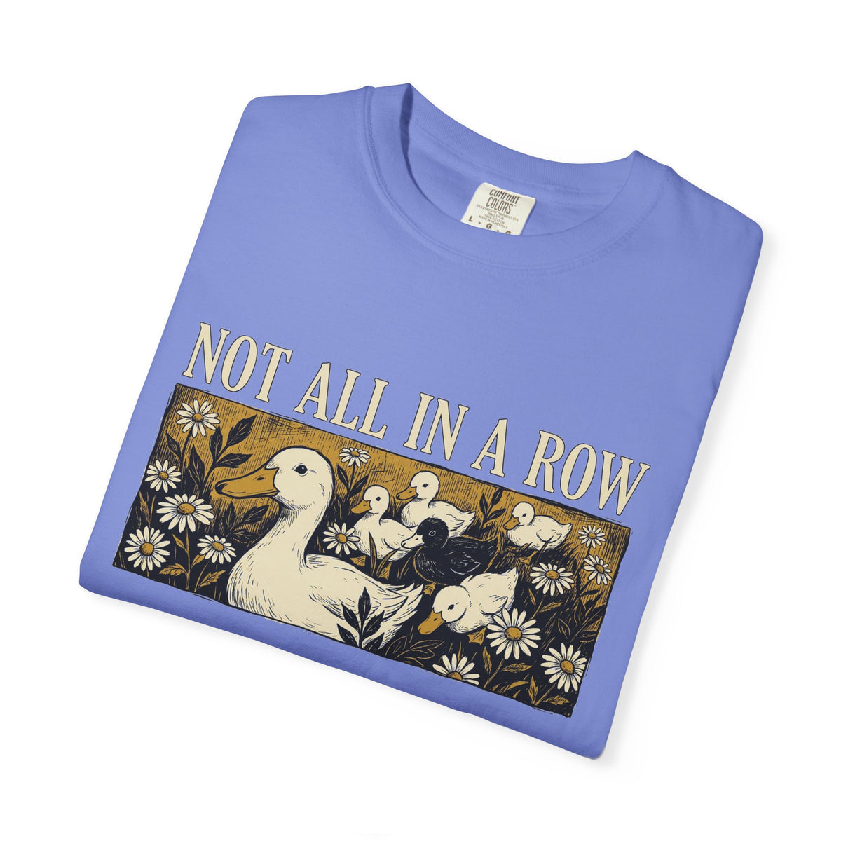 Not All In A Row Shirt, Woodcut Duck And Daisies Tee, Vintage Block Print Shirt, Funny Duck Gift