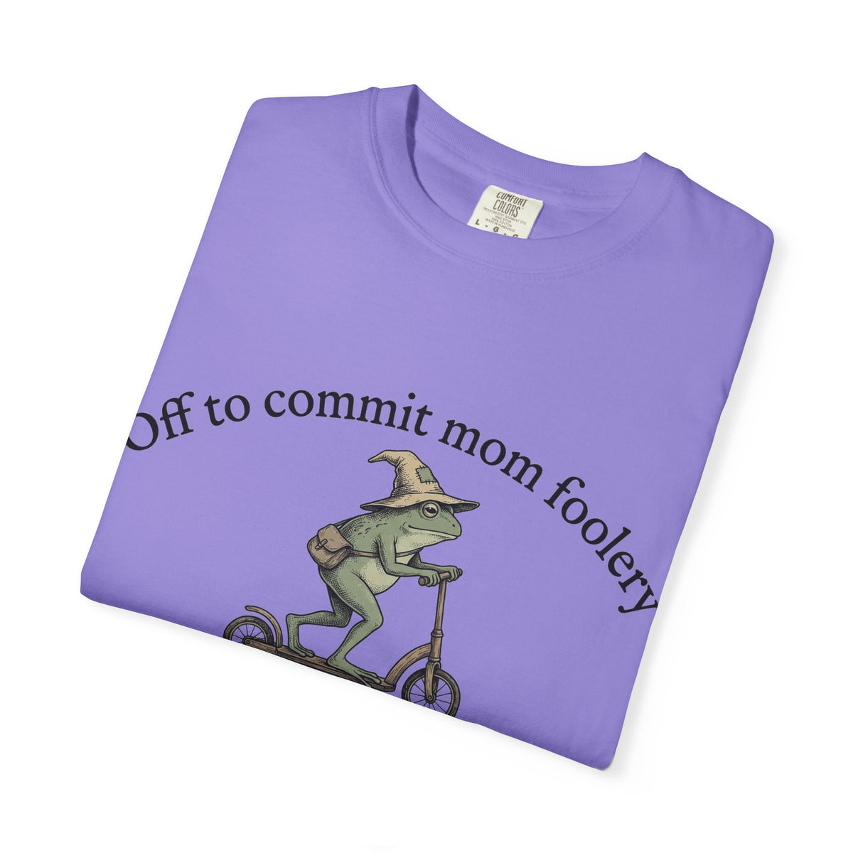 Off To Commit Mom Foolery Shirt, Funny Witch Frog Scooter Tee, Sarcastic Mom Shirt, Mom Humor Gift