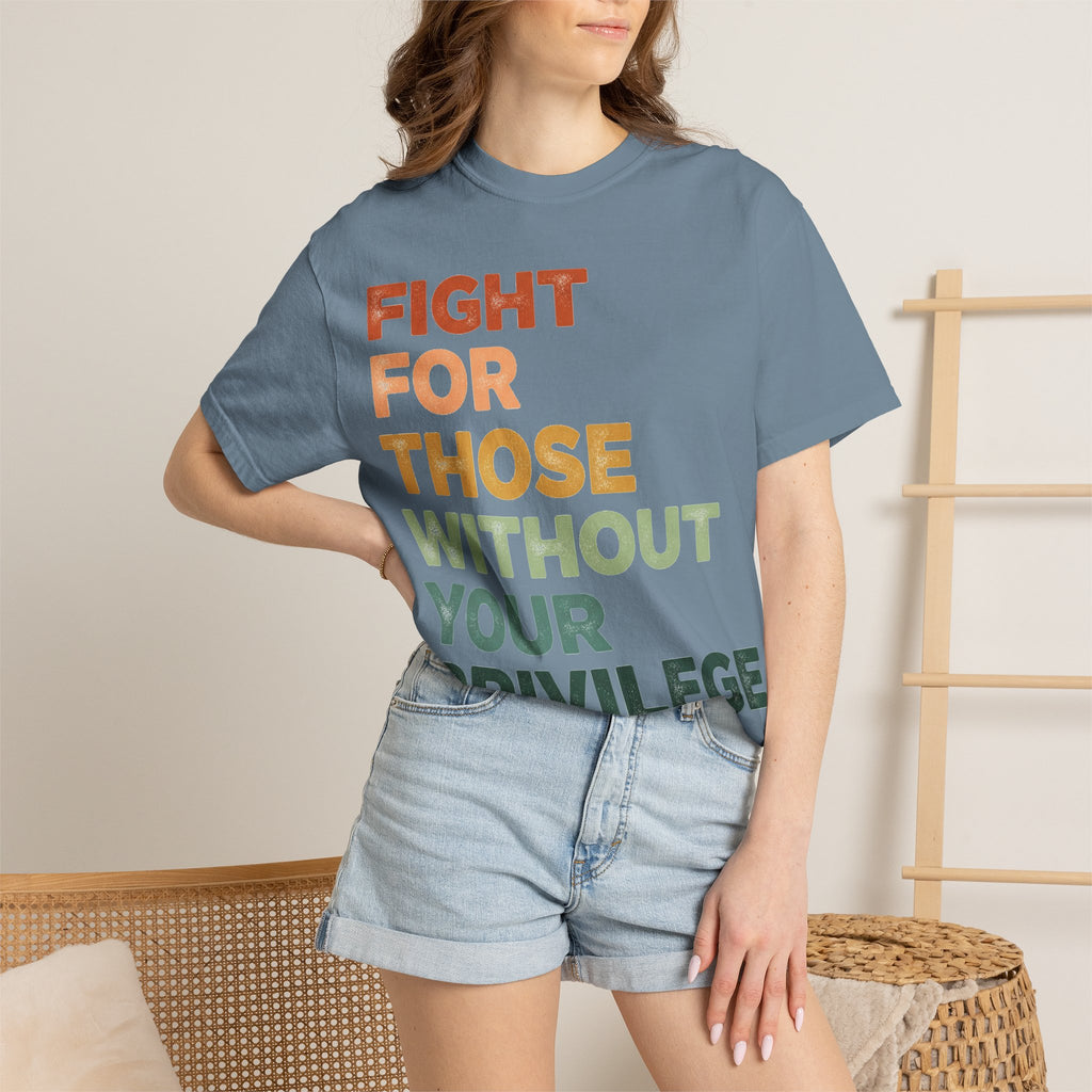 Fight For Those Without Your Privilege Shirt, Retro Activist Typography Tee, Social Justice Shirt, Ally Gift
