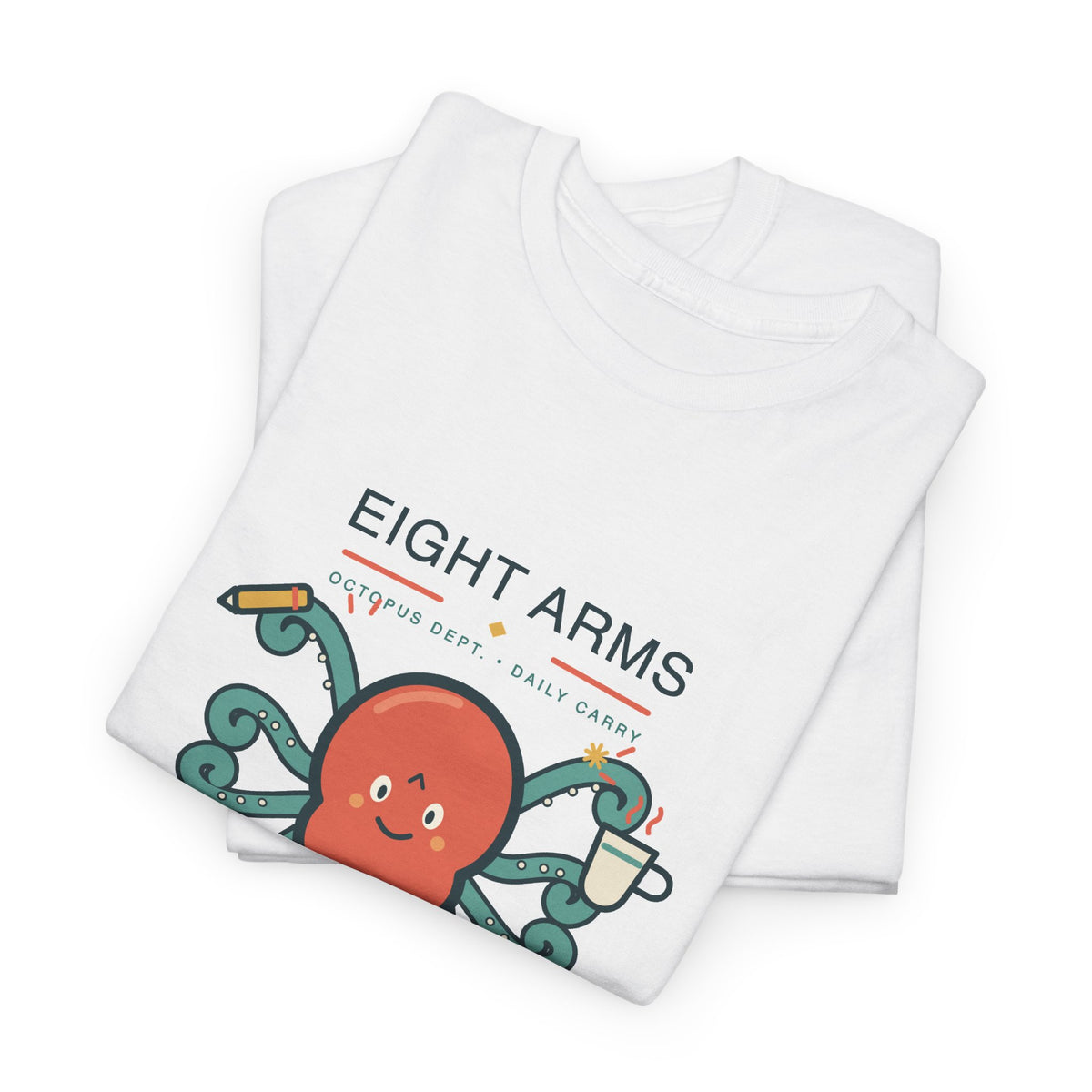 Eight Arms, Zero Pockets Octopus Tee — Everything’s in My Hands