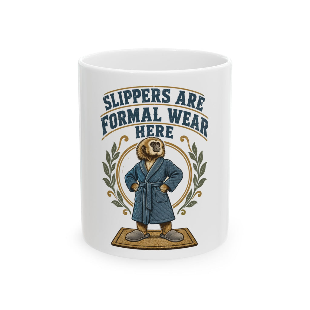 Slippers Are Formal Wear Here Mug, Funny Retirement Gift for Coworker, Retired Christmas Gift, Coffee Mug 11oz 15oz