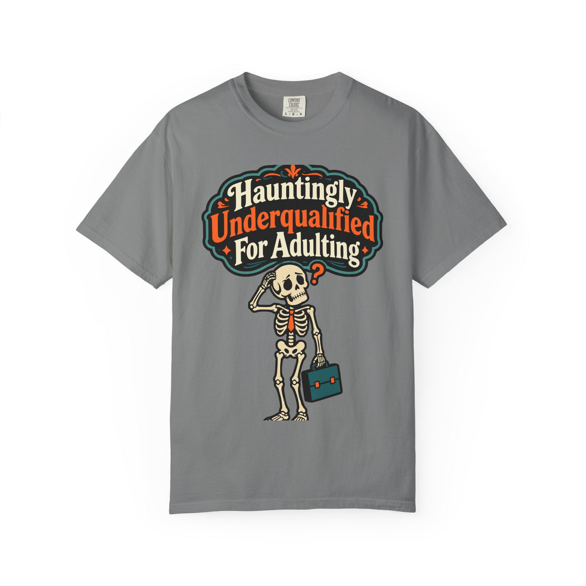 Hauntingly Underqualified For Adulting Halloween Shirt, Funny Skeleton Tee