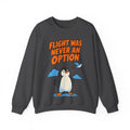 Sarcastic Sweatshirt For Women Flight Was Never An Option | Funny Sarcasm Sweatshirt | Sarcastic Quote Sweatshirt | Gift