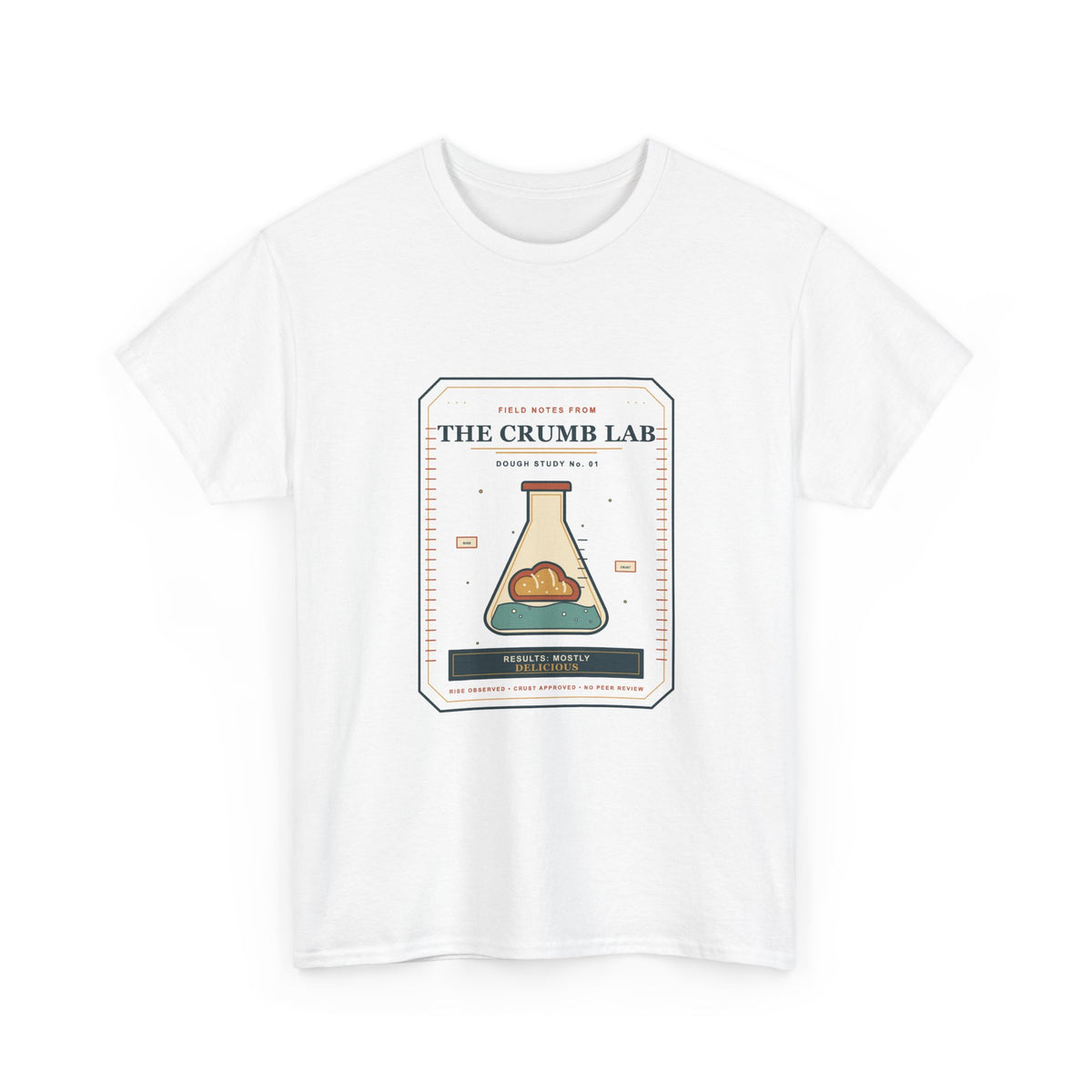 The Crumb Lab T-Shirt — Results: Mostly Delicious