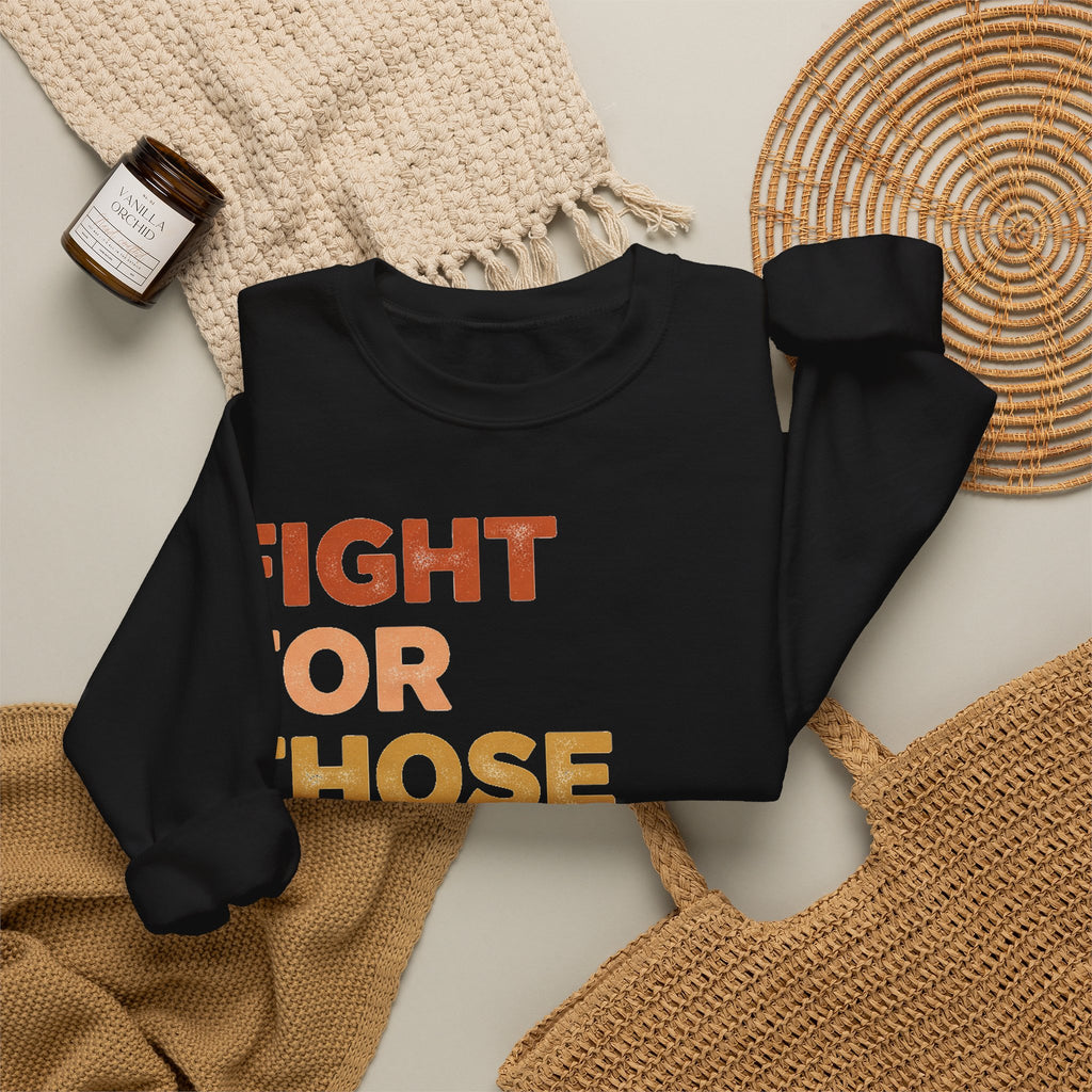 Fight For Those Without Your Privilege Sweatshirt, Social Justice Sweatshirt, Retro Rainbow Activist Sweatshirt, Equality Gift, Human Rights