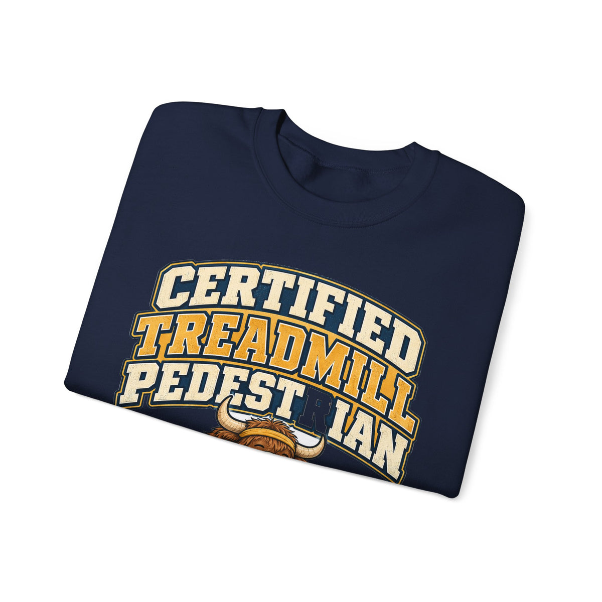 Funny Gym Sweatshirt Certified Treadmill Pedestrian Yak Sweatshirt, Gym Gift For Men Women, Weightlifting Humor Sweatshirt