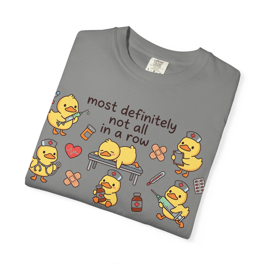Most Definitely Not All In A Row Wide Shirt, Nurse Duckling Chaos Tee, Funny RN Shirt, Nurse Gift