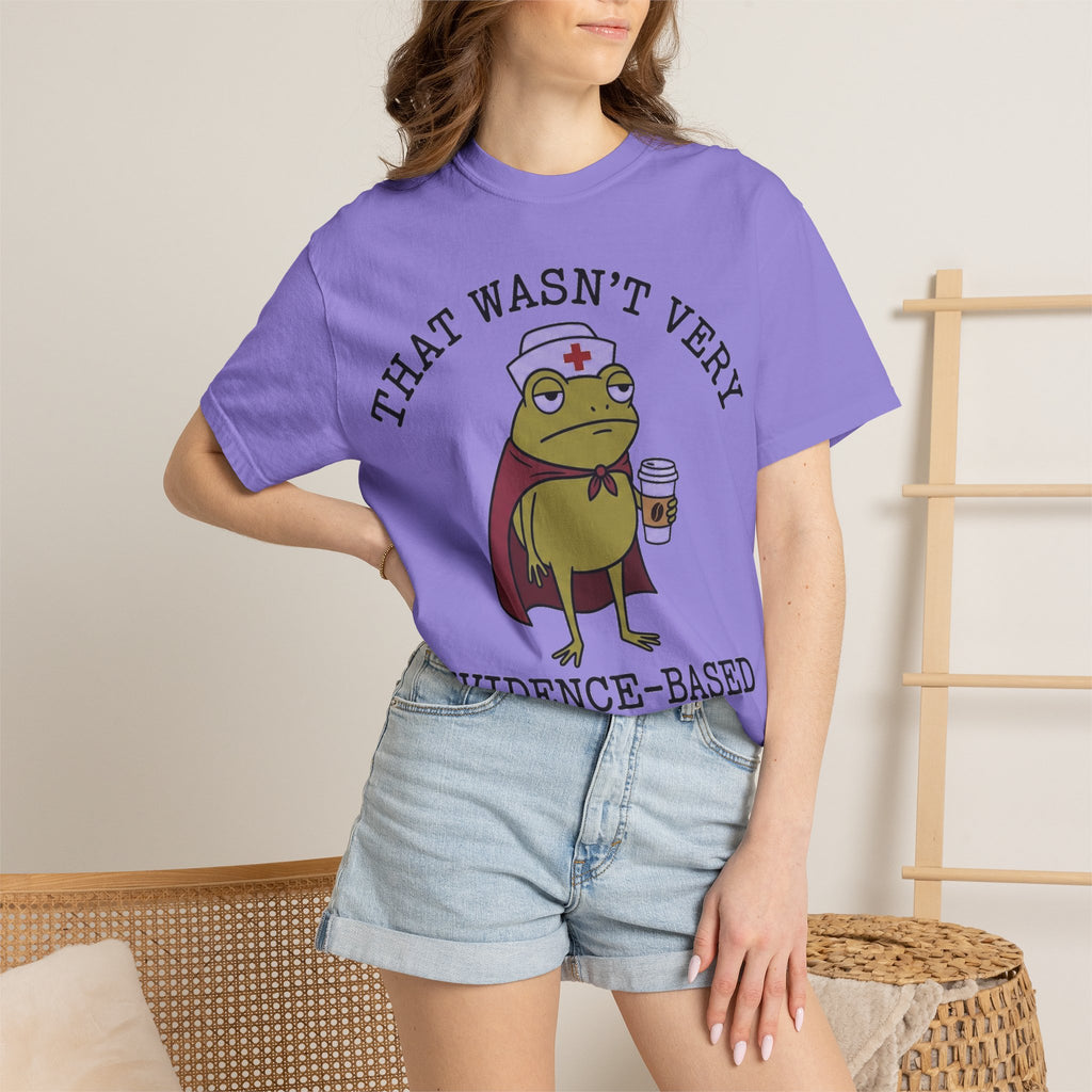 That Wasn't Very Evidence-Based Of You Caped Frog Shirt, Funny Nurse Frog Tee, Nursing Student Shirt, RN Gift