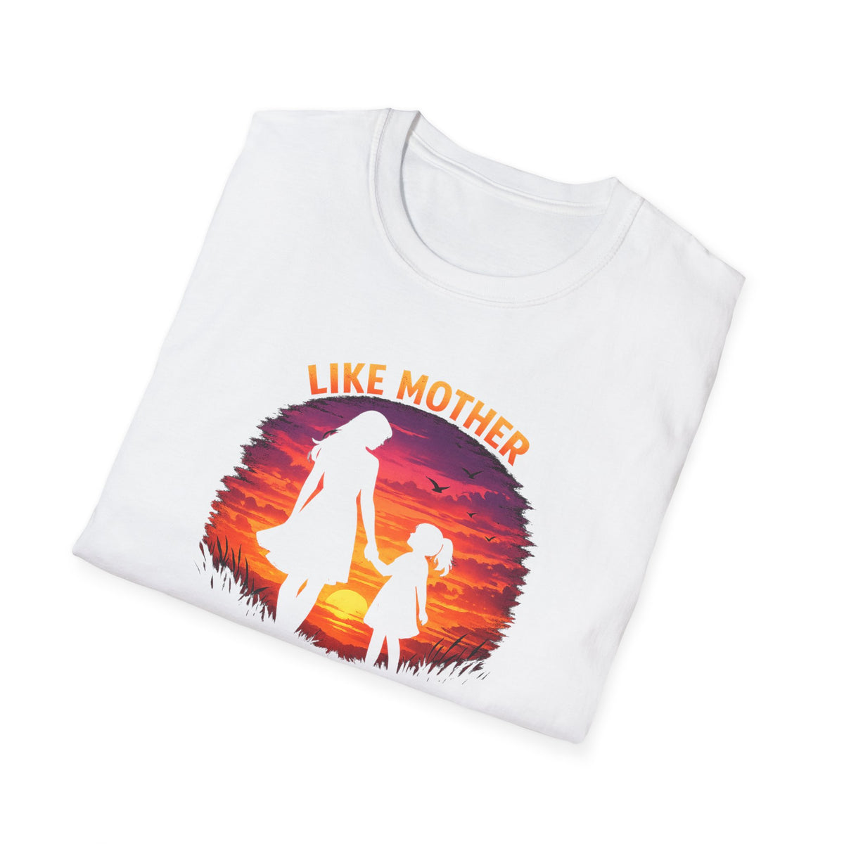 Like Mother Like Daughter T-Shirt — Sunset Silhouette Mother's Day Tee