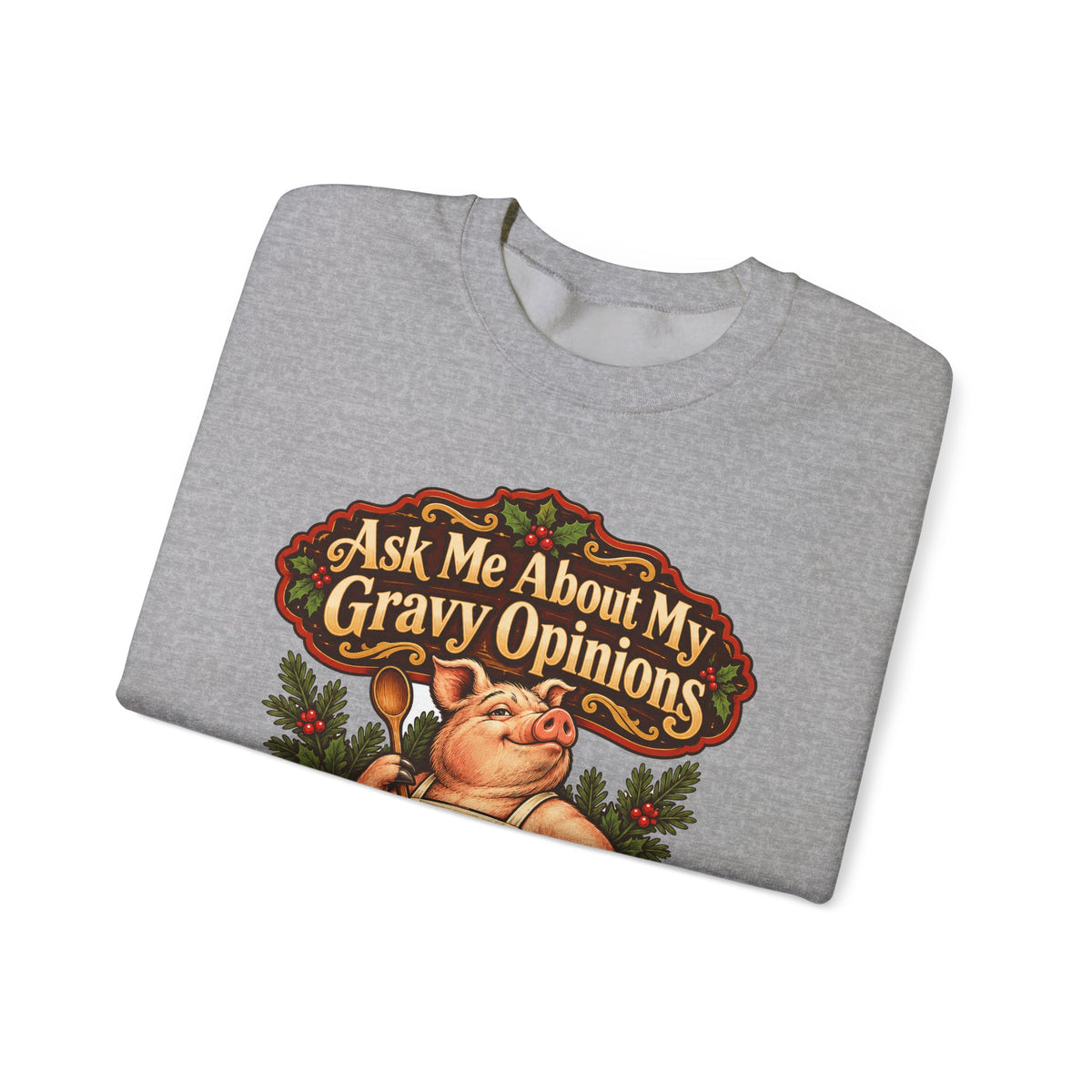 Funny Thanksgiving Dad Sweatshirt Ask Me About My Gravy Opinions Shirt, Funny Holiday Gift Tee, Christmas Gift Idea