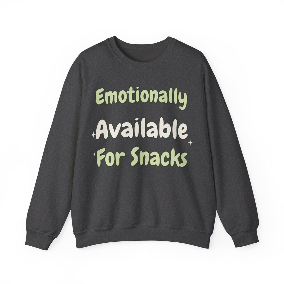 Funny Quote Sweatshirt For Women Emotionally Available For Snacks | Funny Sarcasm Sweatshirt | Sarcastic Quote Sweatshirt | Gift