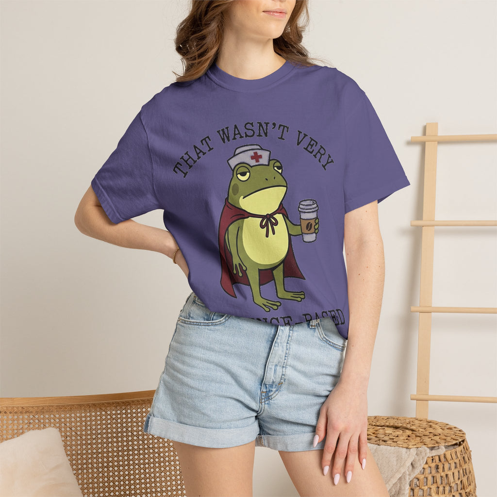 That Wasn't Very Evidence-Based Of You Shirt, Funny Nurse Frog Tee, Sarcastic Nursing Student Shirt, RN Gift