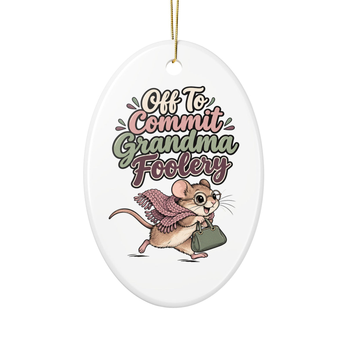 Off To Commit Grandma Foolery Ornament, Funny Mom Christmas Gift, Secret Santa Stocking Stuffer, Ceramic Christmas Ornament 2026