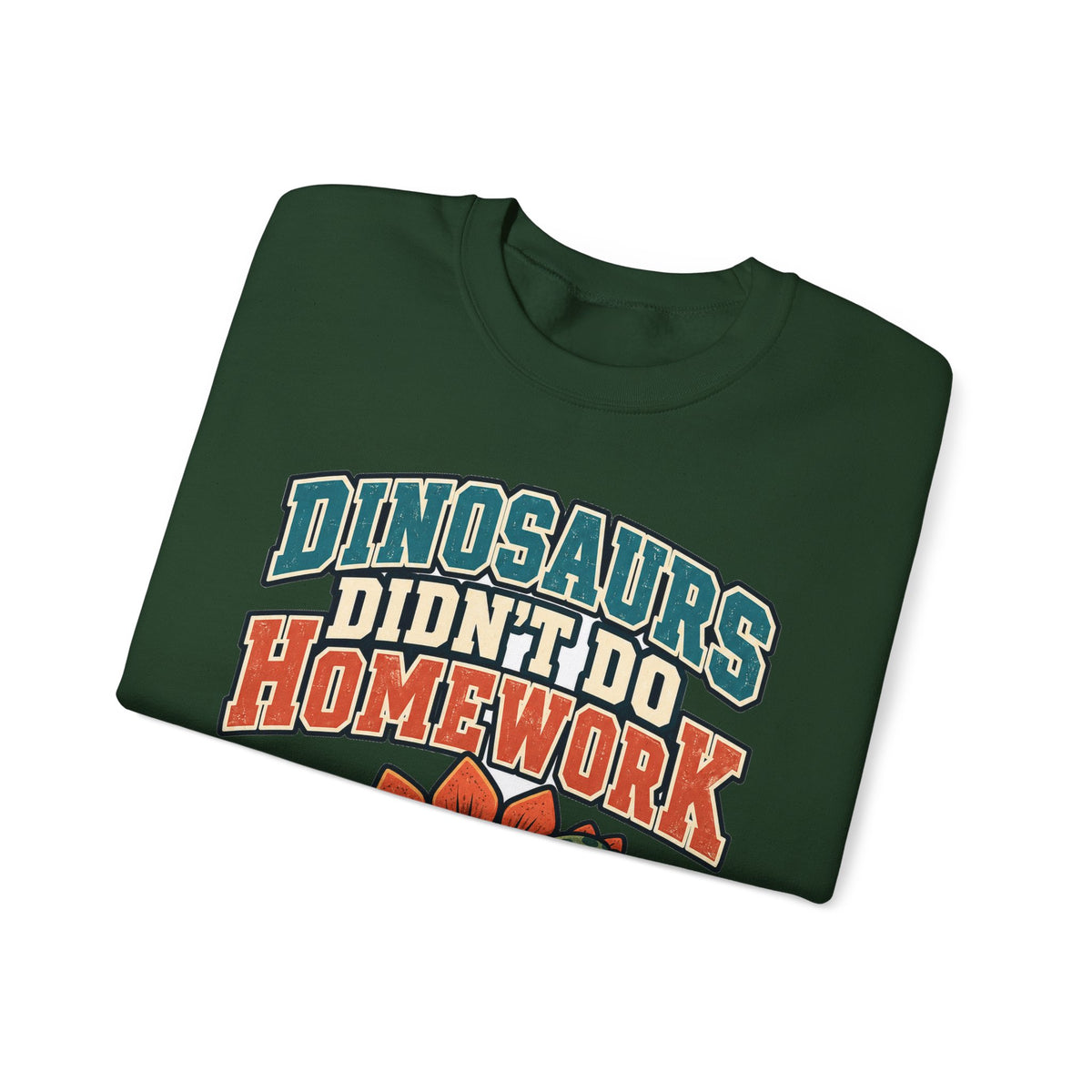 funny teacher Sweatshirt Dinosaurs Didn't Do Homework Sweatshirt, Funny Graphic Sweatshirt,