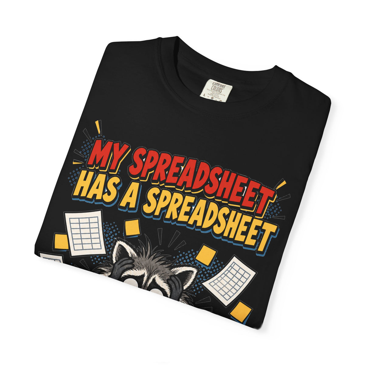 Funny Work Shirt My Spreadsheet Has A Spreadsheet | Office Humor Shirt | Accountant Gift | Coworker Gift